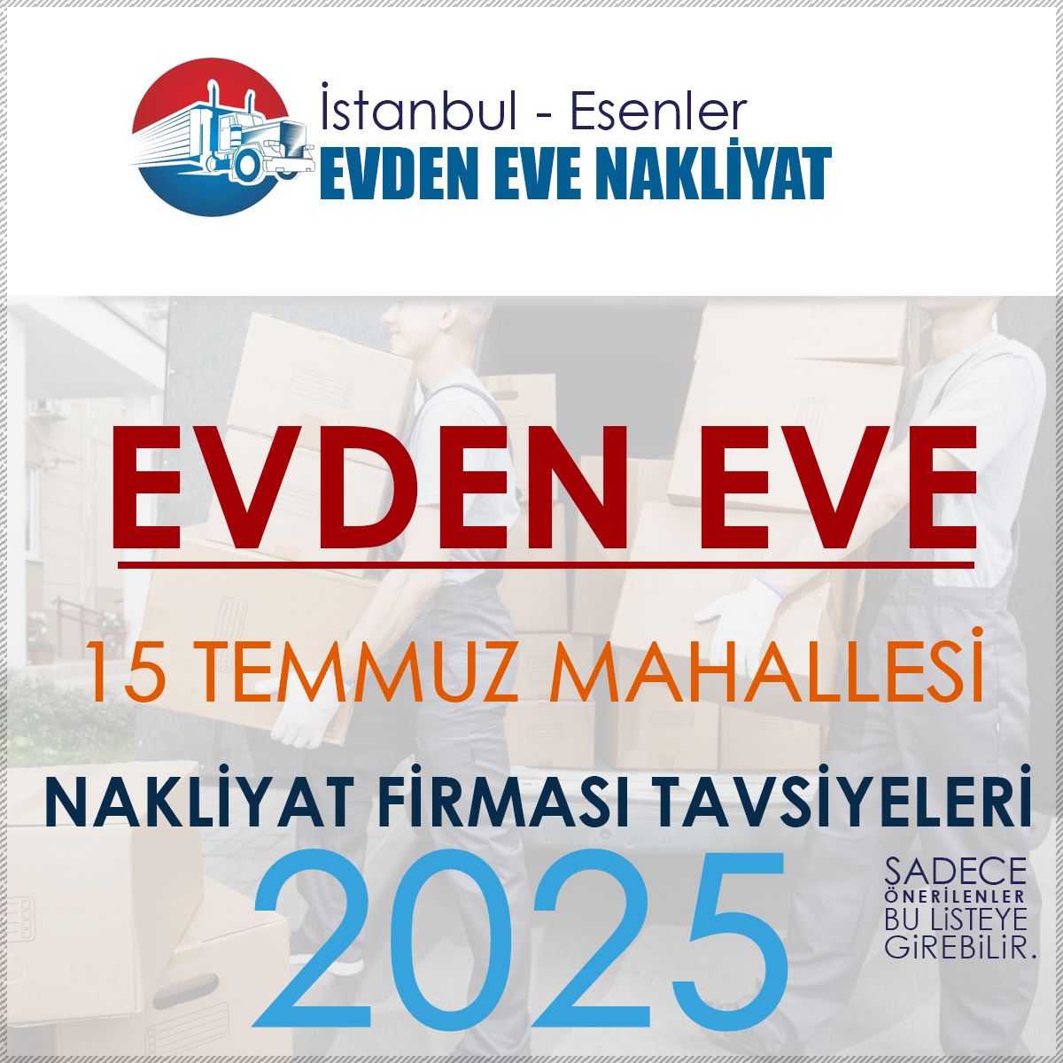 15 Temmuz Mahallesi Evden Eve Nakliyat Firmaları